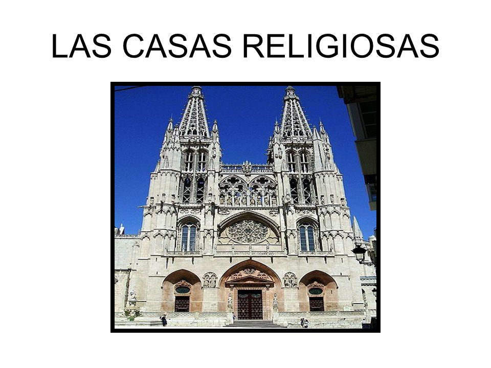 LAS CASAS RELIGIOSAS