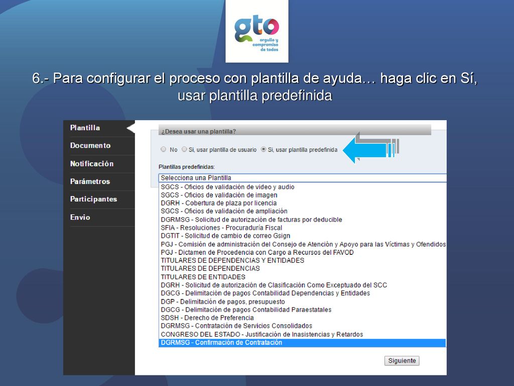6.- Para configurar el proceso con plantilla de ayuda… haga clic en Sí, usar plantilla predefinida