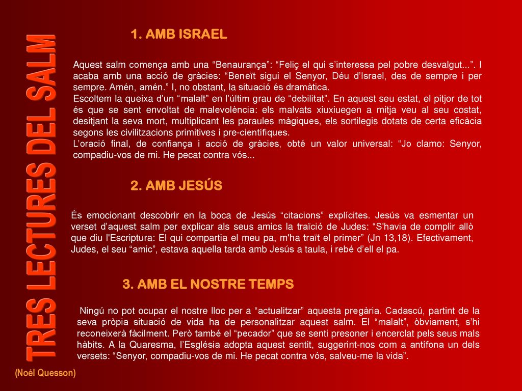 1. AMB ISRAEL 2. AMB JESÚS 3. AMB EL NOSTRE TEMPS