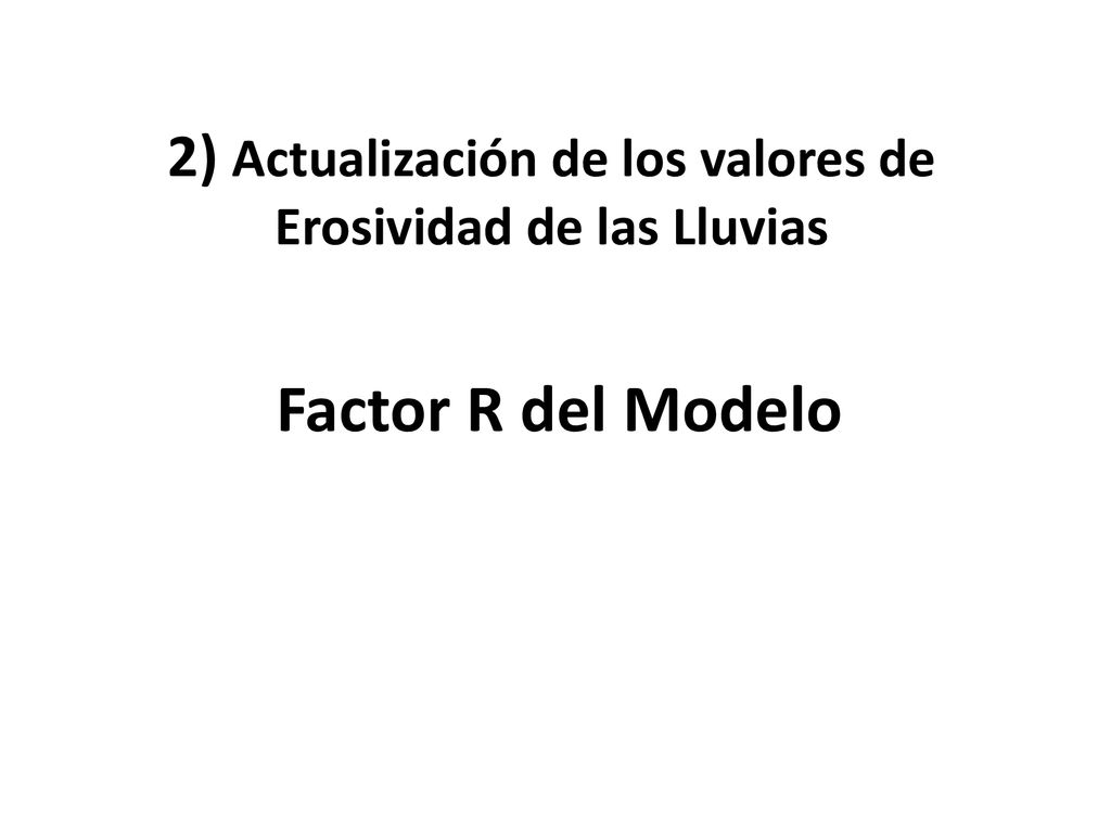 2) Actualización de los valores de Erosividad de las Lluvias