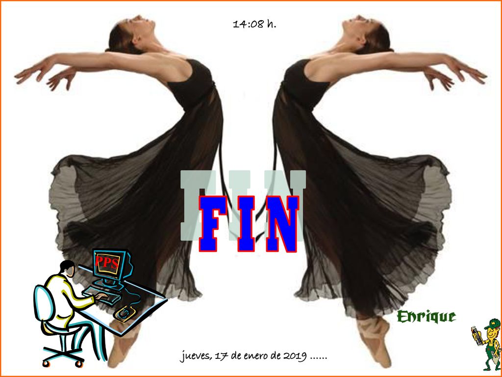 14:08 h. F I N PPS jueves, 17 de enero de 2019 ……