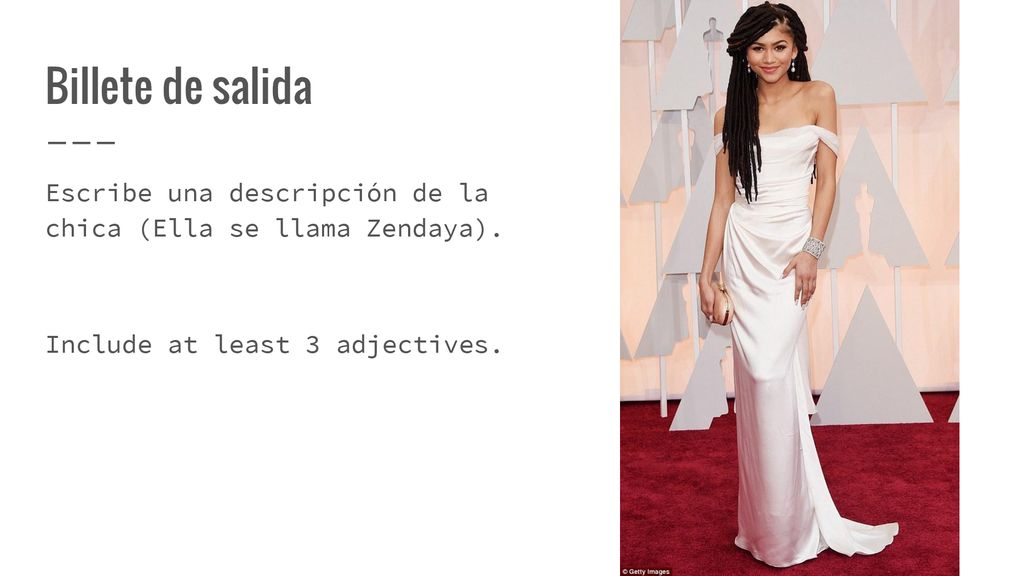 Billete de salida Escribe una descripción de la chica (Ella se llama Zendaya).