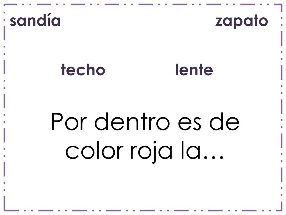 Por dentro es de color roja la…