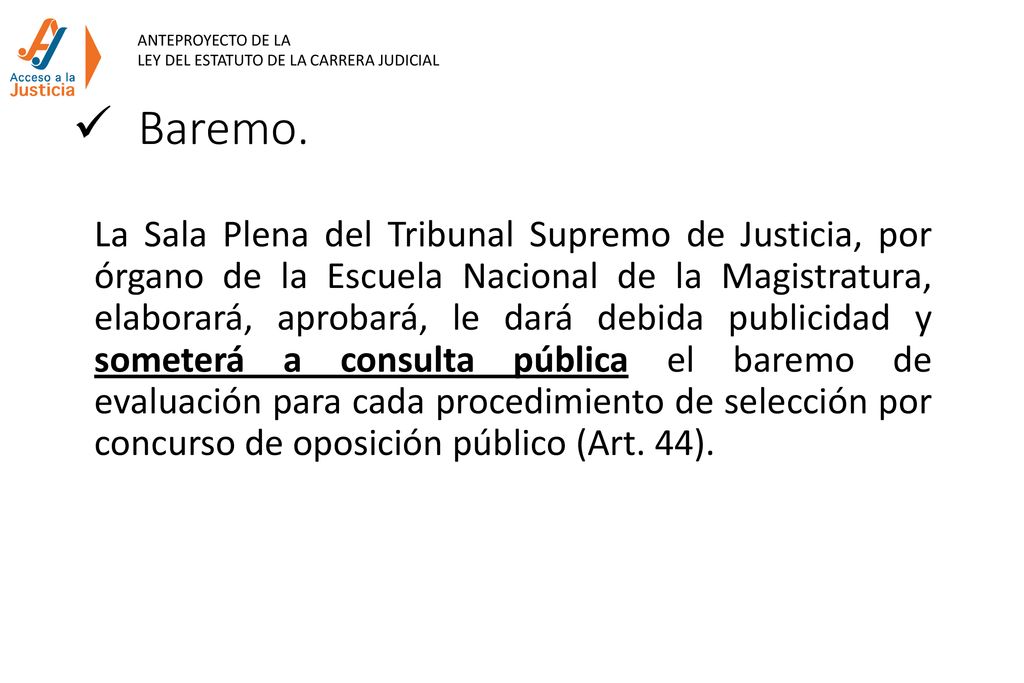ANTEPROYECTO DE LA LEY DEL ESTATUTO DE LA CARRERA JUDICIAL. Baremo.
