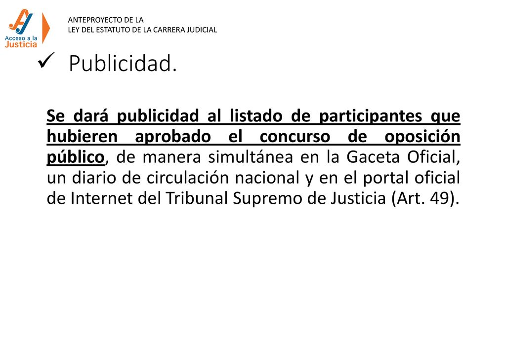 ANTEPROYECTO DE LA LEY DEL ESTATUTO DE LA CARRERA JUDICIAL. Publicidad.