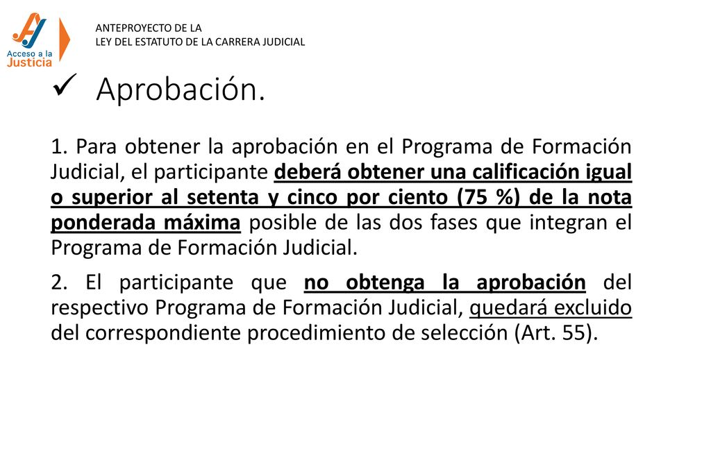 ANTEPROYECTO DE LA LEY DEL ESTATUTO DE LA CARRERA JUDICIAL. Aprobación.