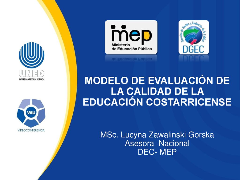 MODELO DE EVALUACIÓN DE LA CALIDAD DE LA EDUCACIÓN COSTARRICENSE