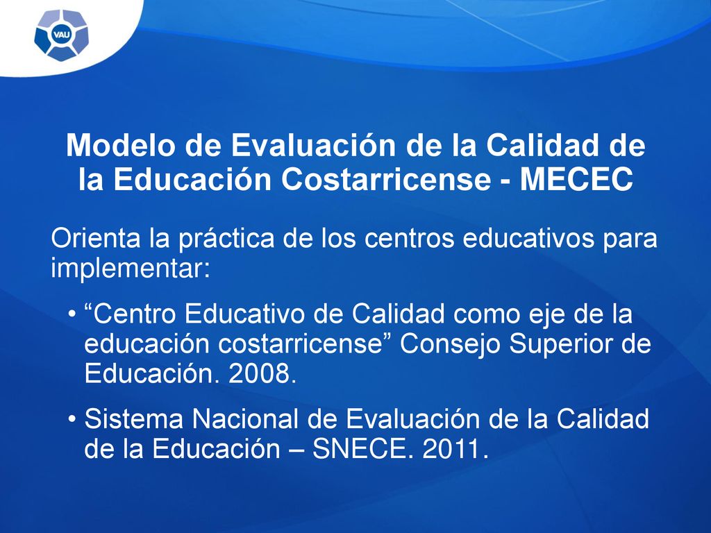 Modelo de Evaluación de la Calidad de la Educación Costarricense - MECEC