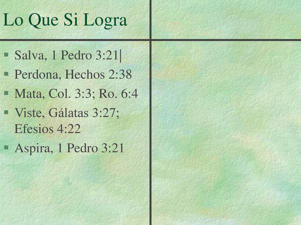 Lo Que Si Logra Salva, 1 Pedro 3:21| Perdona, Hechos 2:38