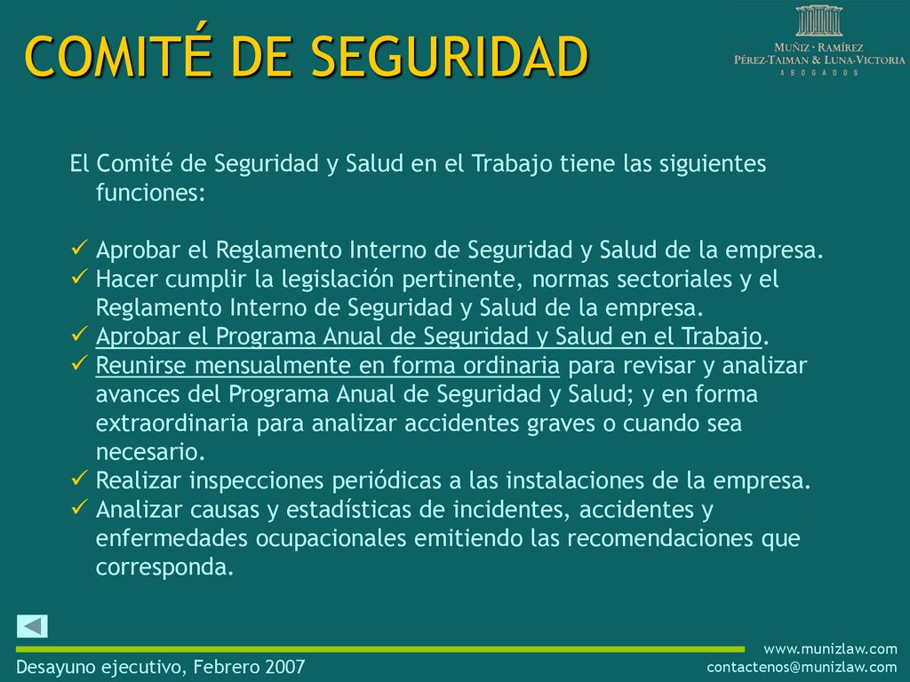 COMITÉ DE SEGURIDAD El Comité de Seguridad y Salud en el Trabajo tiene las siguientes funciones: