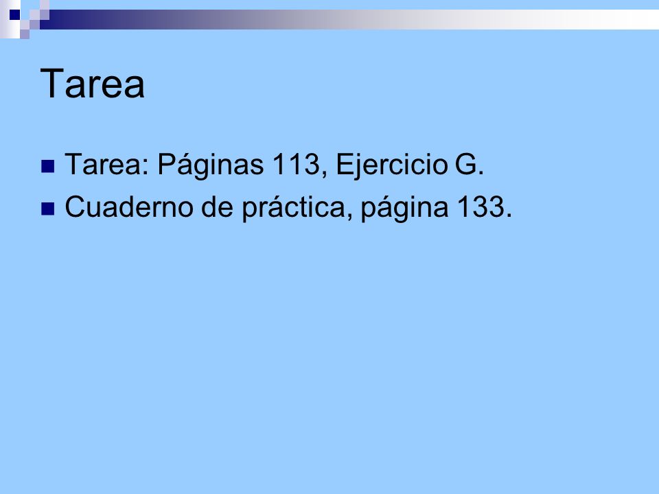 Tarea Tarea: Páginas 113, Ejercicio G.
