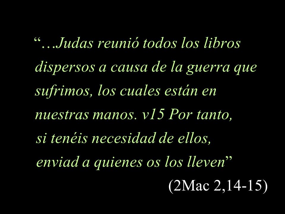 si tenéis necesidad de ellos, enviad a quienes os los lleven