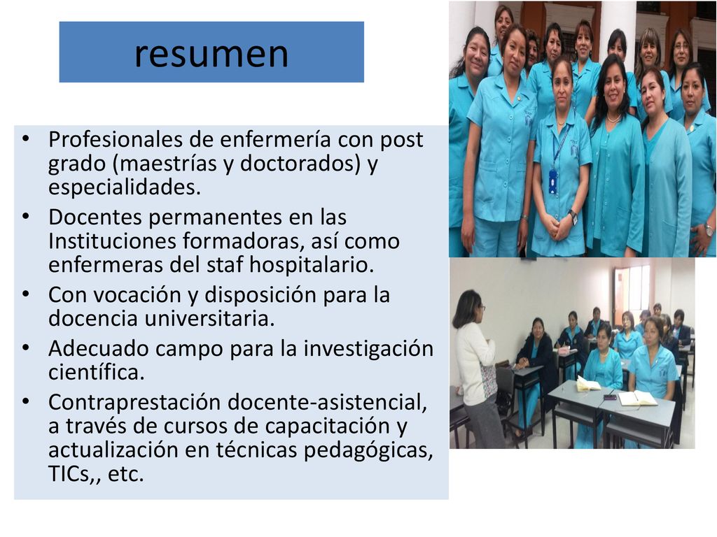resumen Profesionales de enfermería con post grado (maestrías y doctorados) y especialidades.