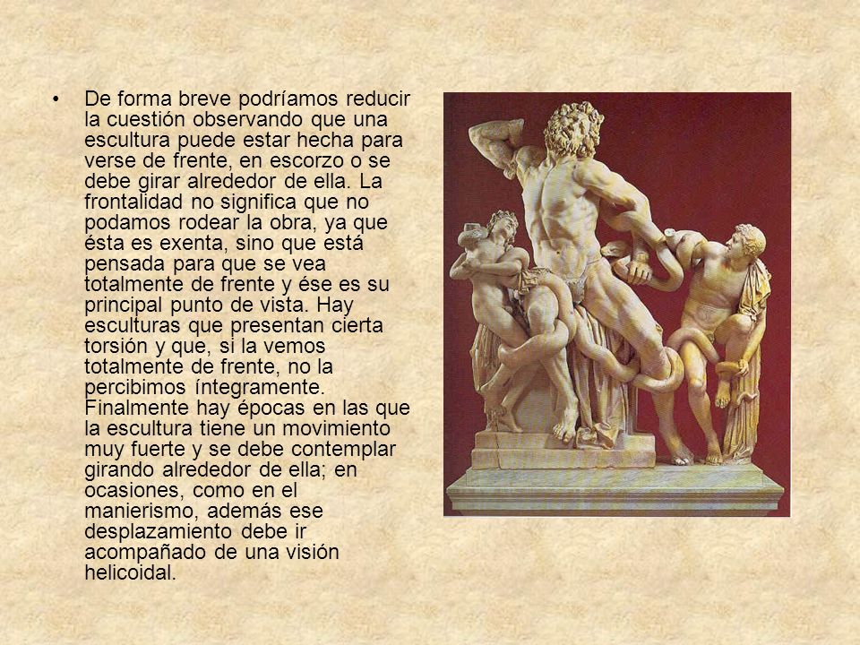 De forma breve podríamos reducir la cuestión observando que una escultura puede estar hecha para verse de frente, en escorzo o se debe girar alrededor de ella.