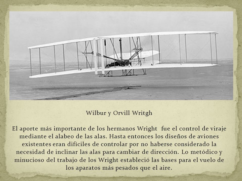 mediante el alabeo de las alas. Hasta entonces los diseños de aviones