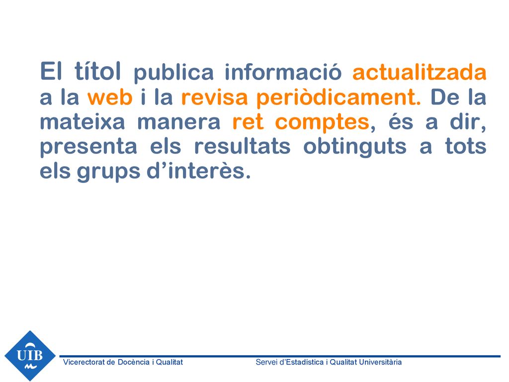 El títol publica informació actualitzada a la web i la revisa periòdicament.