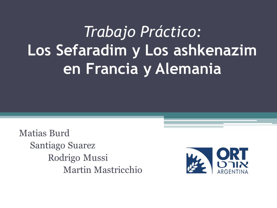 Trabajo Práctico: Los Sefaradim y Los ashkenazim en Francia y Alemania