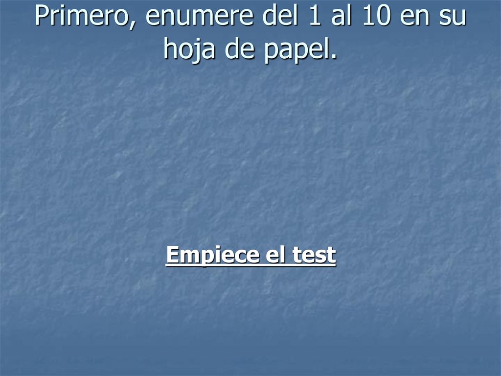 Primero, enumere del 1 al 10 en su hoja de papel.