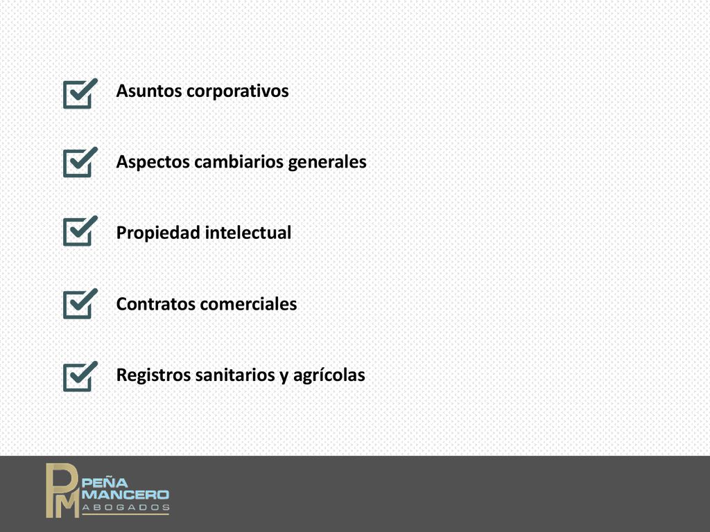 Asuntos corporativos Aspectos cambiarios generales. Propiedad intelectual. Contratos comerciales.
