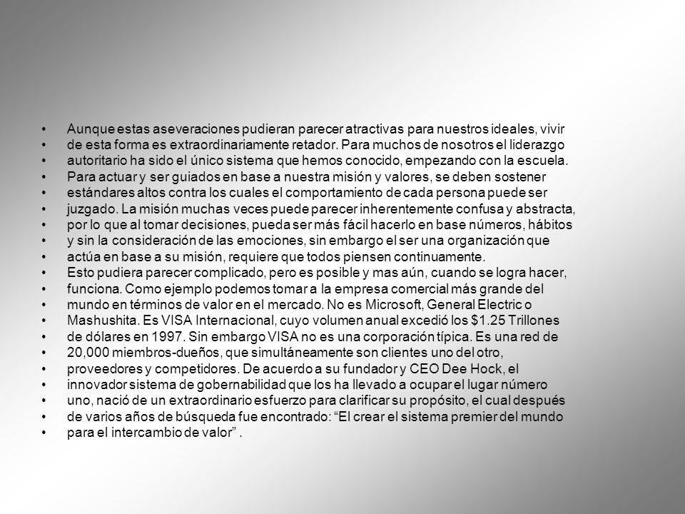 Aunque estas aseveraciones pudieran parecer atractivas para nuestros ideales, vivir