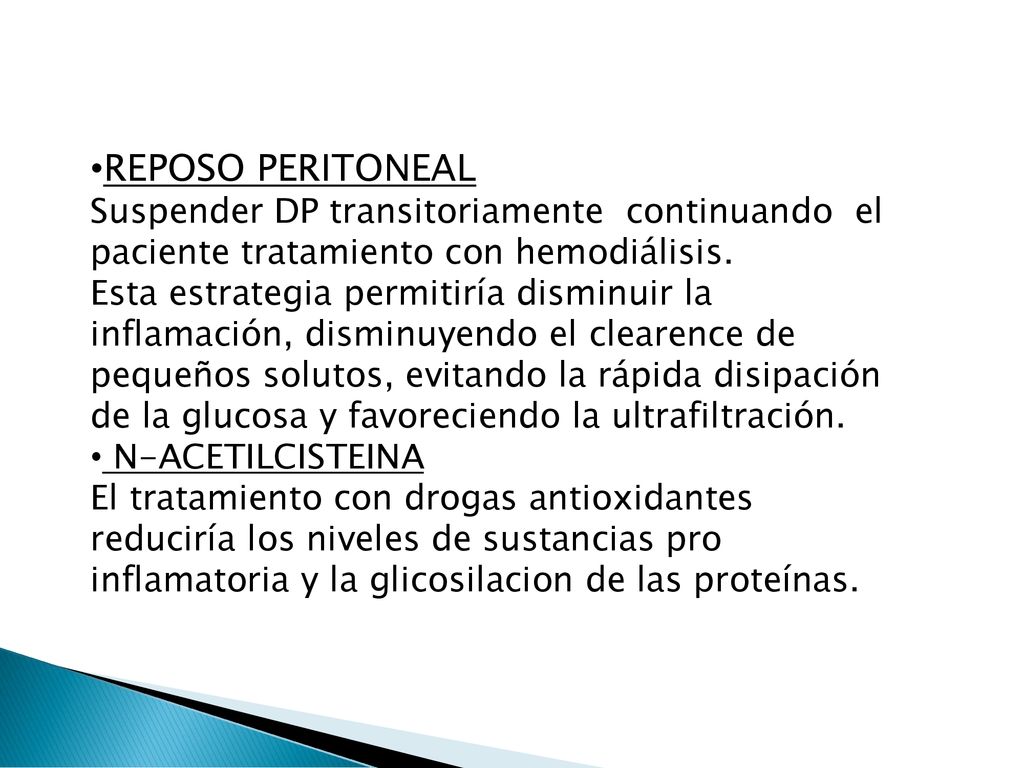 REPOSO PERITONEAL Suspender DP transitoriamente continuando el paciente tratamiento con hemodiálisis.
