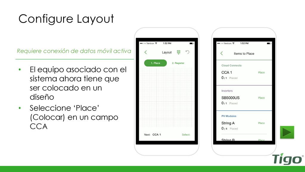 Configure Layout Requiere conexión de datos móvil activa. El equipo asociado con el sistema ahora tiene que ser colocado en un diseño.