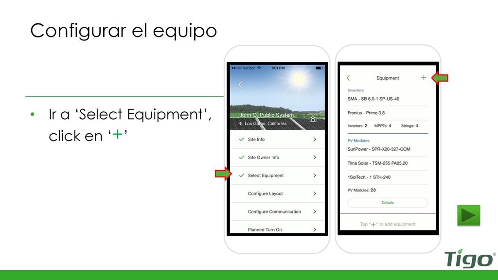 Configurar el equipo Ir a ‘Select Equipment’, click en ‘+’