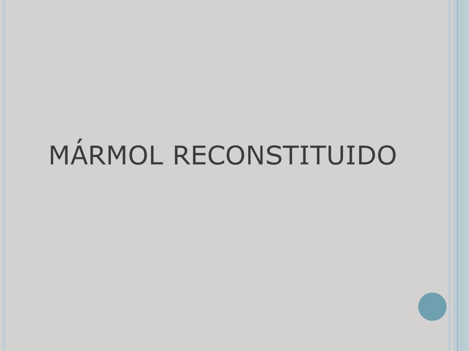 MÁRMOL RECONSTITUIDO