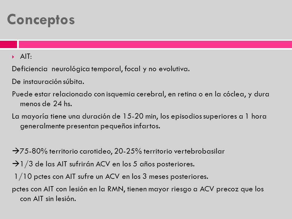 Conceptos AIT: Deficiencia neurológica temporal, focal y no evolutiva.