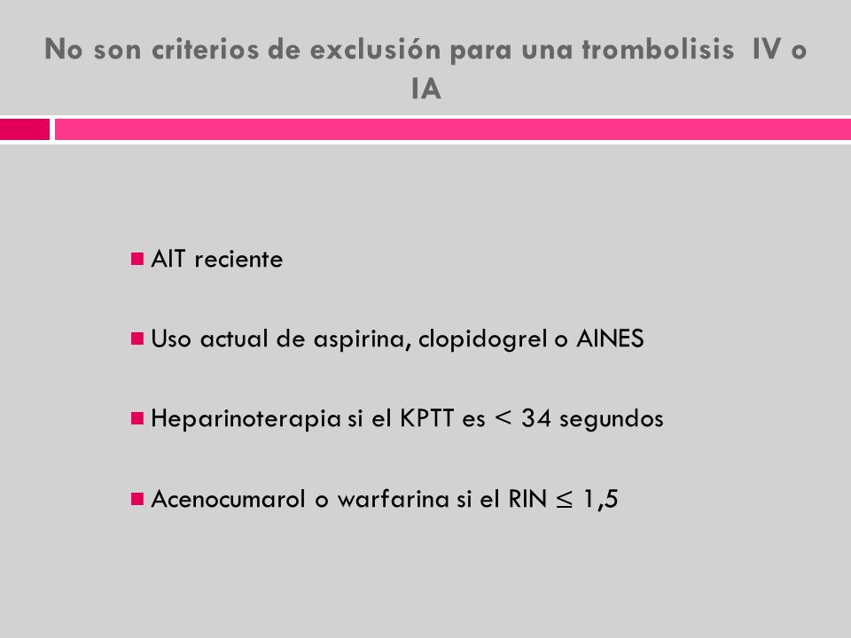 No son criterios de exclusión para una trombolisis IV o IA