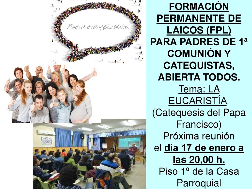 FORMACIÓN PERMANENTE DE LAICOS (FPL) PARA PADRES DE 1ª COMUNIÓN Y CATEQUISTAS, ABIERTA TODOS.