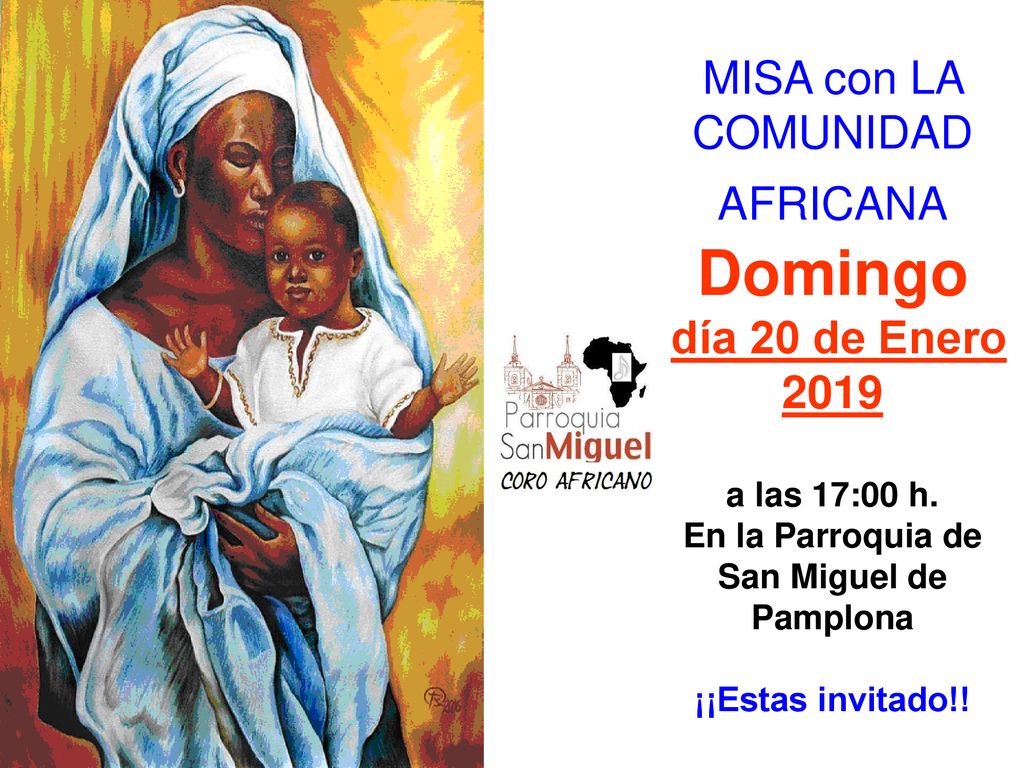 MISA con LA COMUNIDAD AFRICANA Domingo día 20 de Enero 2019 a las 17:00 h.