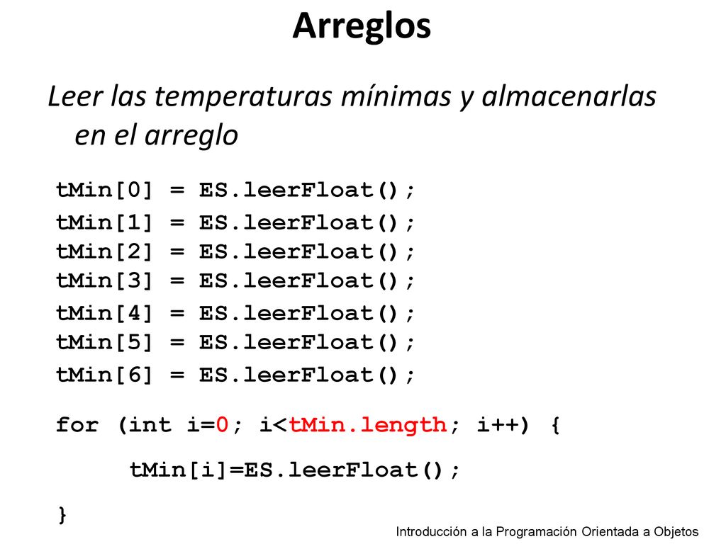 Arreglos Leer las temperaturas mínimas y almacenarlas en el arreglo