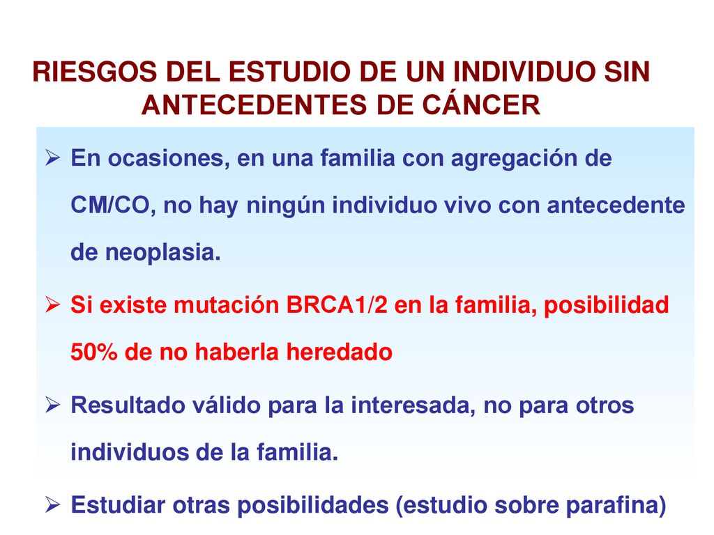 RIESGOS DEL ESTUDIO DE UN INDIVIDUO SIN ANTECEDENTES DE CÁNCER