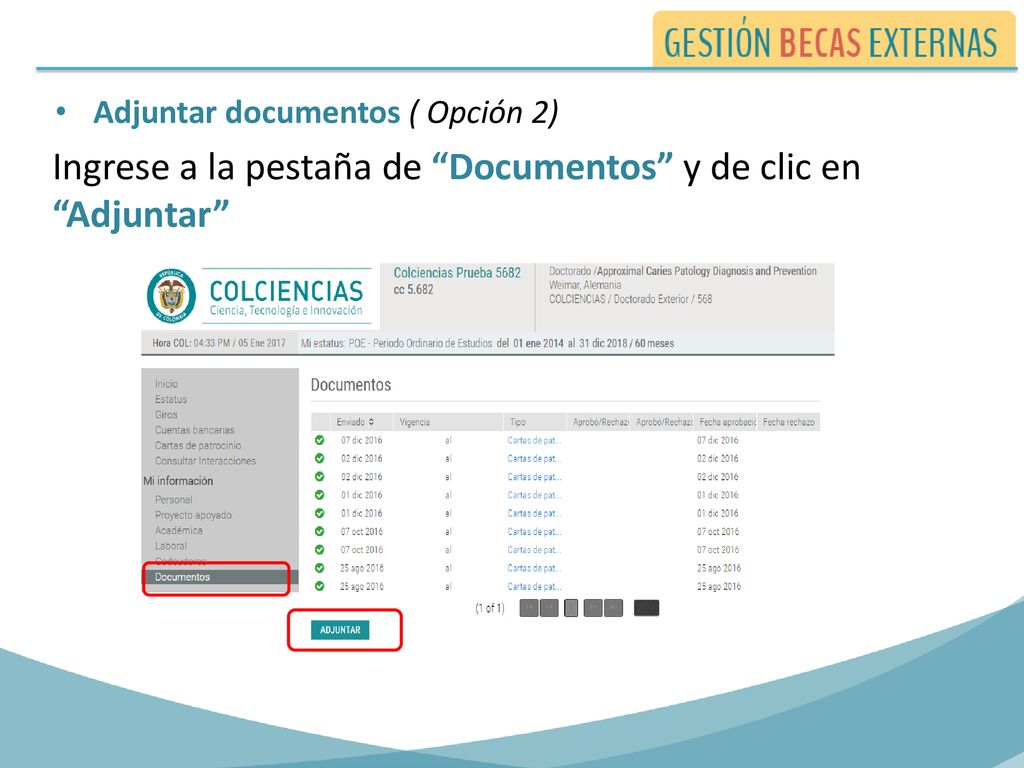 Ingrese a la pestaña de Documentos y de clic en Adjuntar