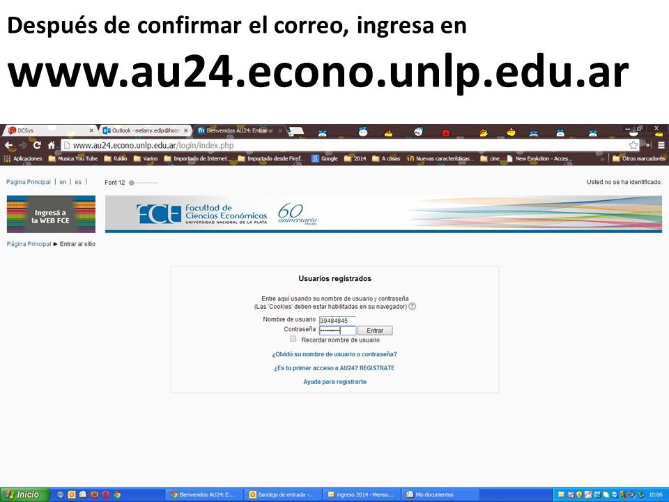 Después de confirmar el correo, ingresa en