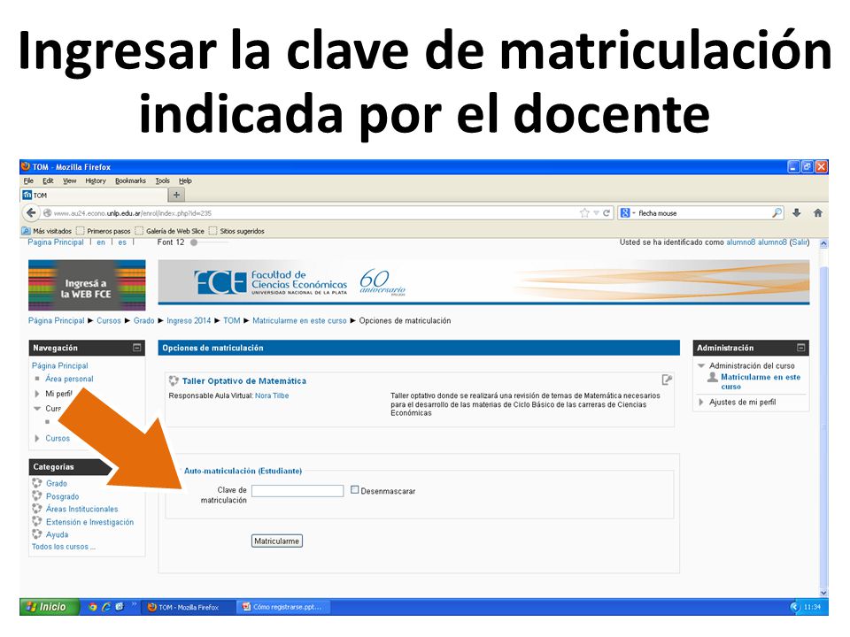 Ingresar la clave de matriculación indicada por el docente