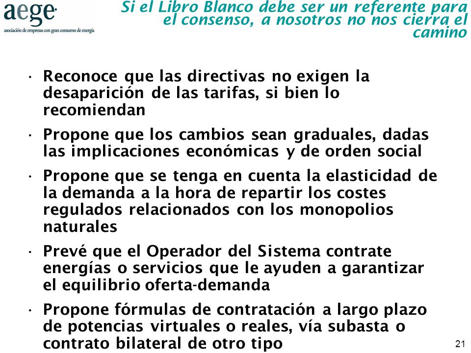 Si el Libro Blanco debe ser un referente para el consenso, a nosotros no nos cierra el camino