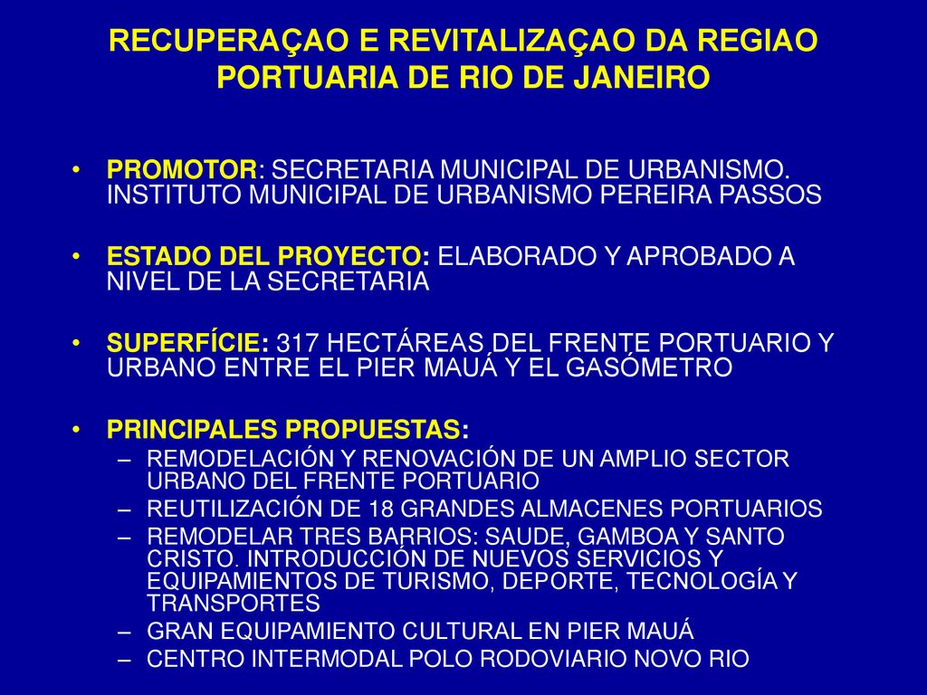 RECUPERAÇAO E REVITALIZAÇAO DA REGIAO PORTUARIA DE RIO DE JANEIRO