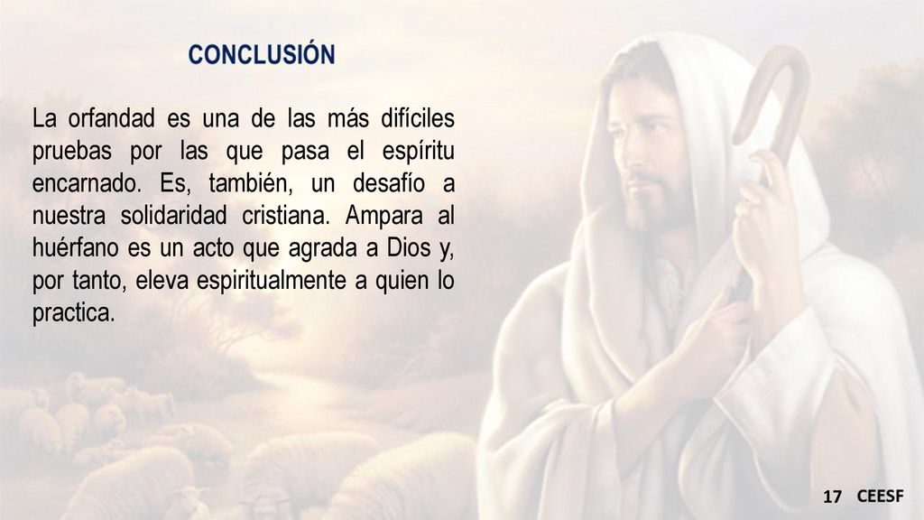 La orfandad es una de las más difíciles pruebas por las que pasa el espíritu encarnado.