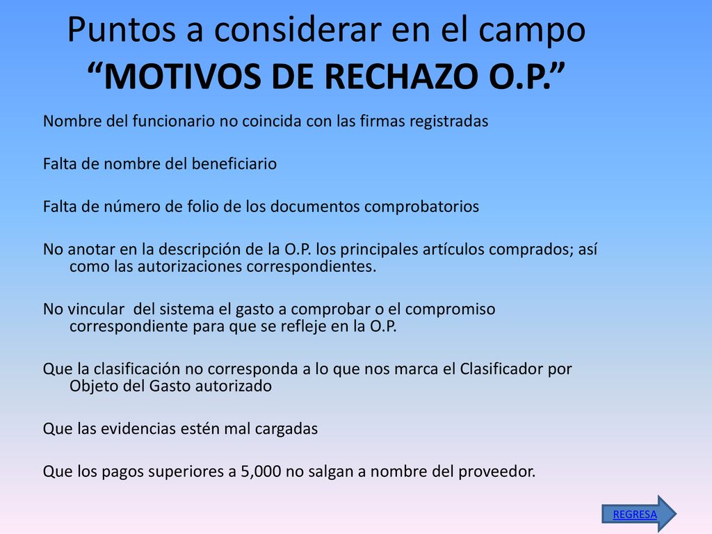 Puntos a considerar en el campo MOTIVOS DE RECHAZO O.P.
