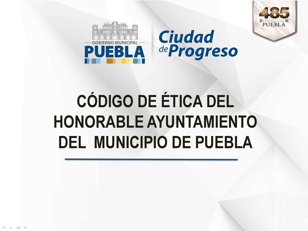 CÓDIGO DE ÉTICA DEL HONORABLE AYUNTAMIENTO DEL MUNICIPIO DE PUEBLA