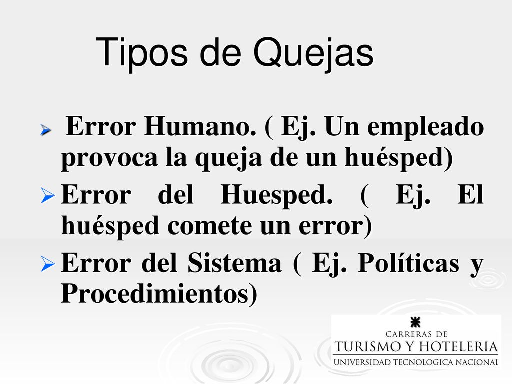 Tipos de Quejas Error del Huesped. ( Ej. El huésped comete un error)