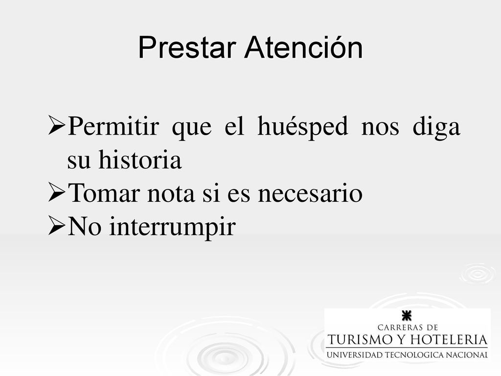 Prestar Atención Permitir que el huésped nos diga su historia