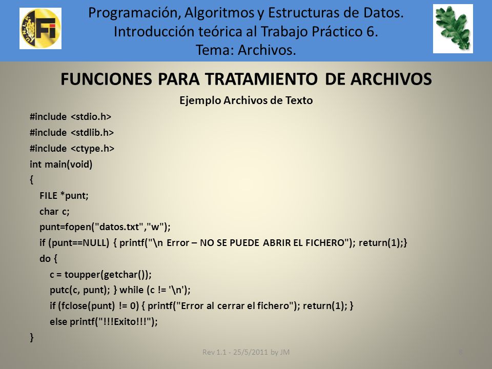 FUNCIONES PARA TRATAMIENTO DE ARCHIVOS Ejemplo Archivos de Texto