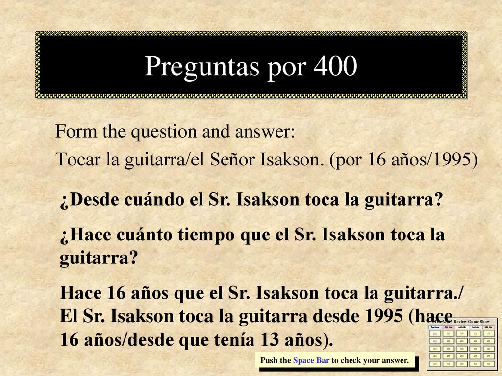 Preguntas por 400 Form the question and answer: