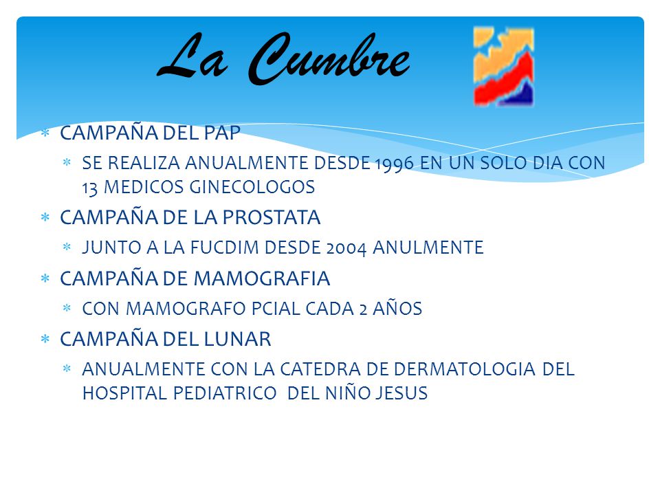 La Cumbre CAMPAÑA DEL PAP CAMPAÑA DE LA PROSTATA CAMPAÑA DE MAMOGRAFIA