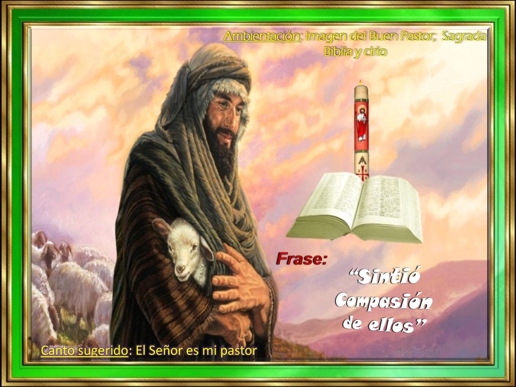 Ambientación: Imagen del Buen Pastor; Sagrada Biblia y cirio