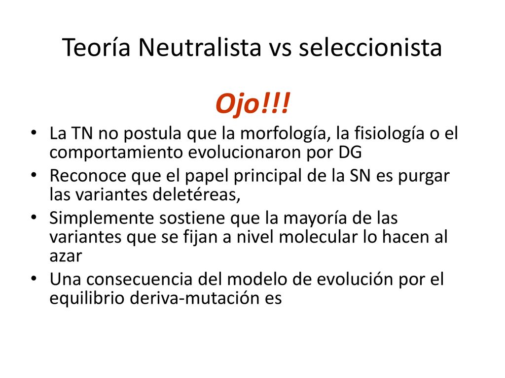 Teoría Neutralista vs seleccionista