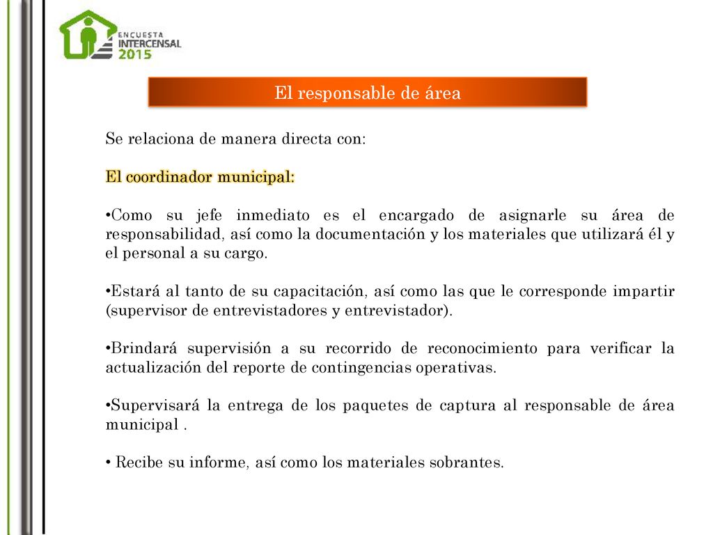 El responsable de área Se relaciona de manera directa con: